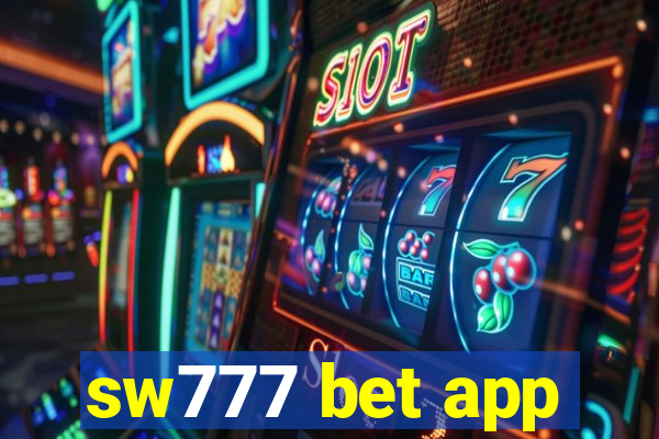 sw777 bet app
